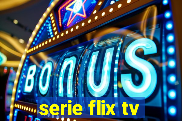 serie flix tv